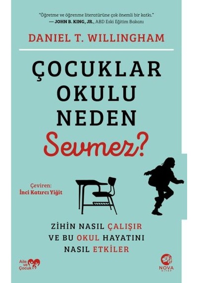 Çocuklar Okulu Neden Sevmez? - Daniel T. Willingham - Nova Kitap