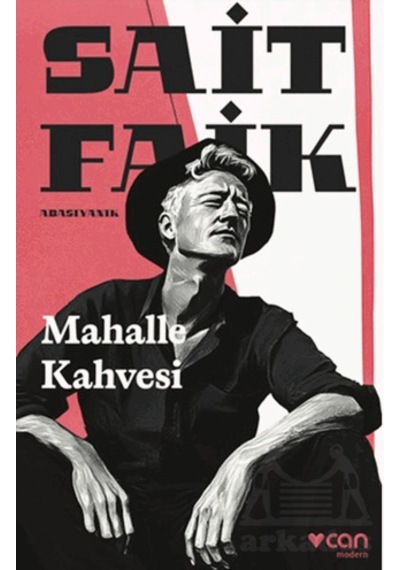 Mahalle Kahvesi Can Yayınları Sait Faik Abasıyanık
