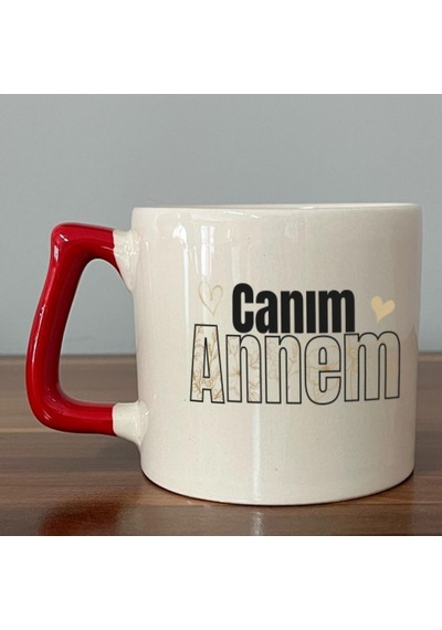 Canım Annem Baskılı Kırmızı Kulplu D Kupa