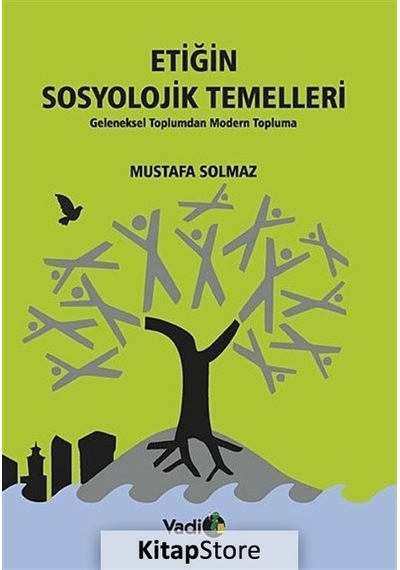 Etiğin Sosyolojik Temelleri / Mustafa Solmaz