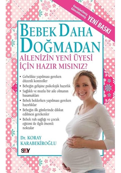 Bebek Daha Doğmadan - Koray Karabekiroğlu - Say Yayınları