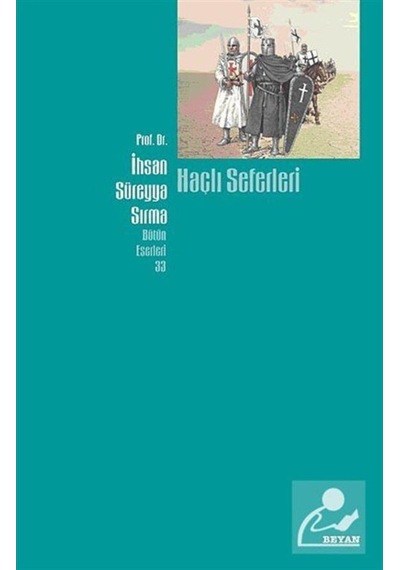 Haçlı Seferleri / Ihsan Süreyya Sırma 9789754735499