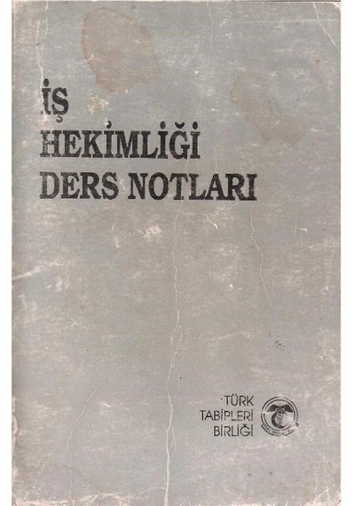 İş Hekimliği Ders Notları - Haluk Orhun