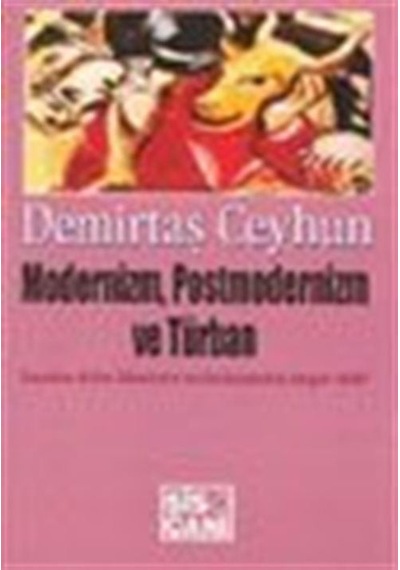 Modernizm, Postmodernizm ve Türban / Demirtaş Ceyhun