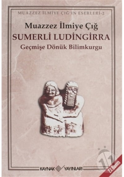 Sümerli Ludıngırra -  Muazzez İlmiye Çığ -  Kaynak Yayınları