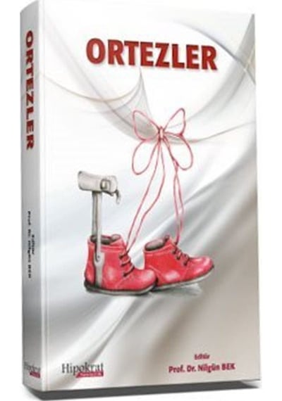 Ortezler (Karton Kapak) / Prof. Dr. Nilgün Bek
