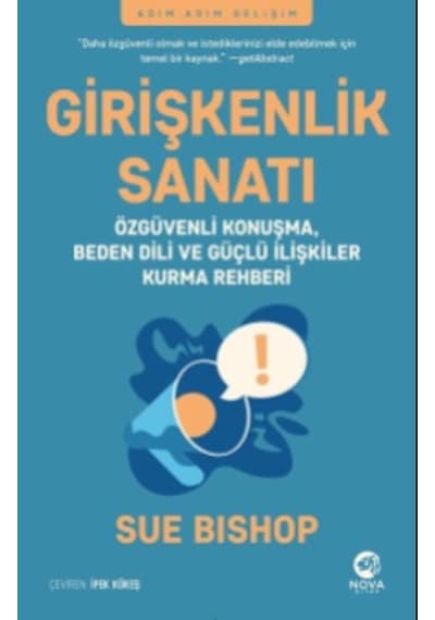 Girişkenlik Sanatı - Adım Adım Gelişim - Sue Bishop - Nova Kitap