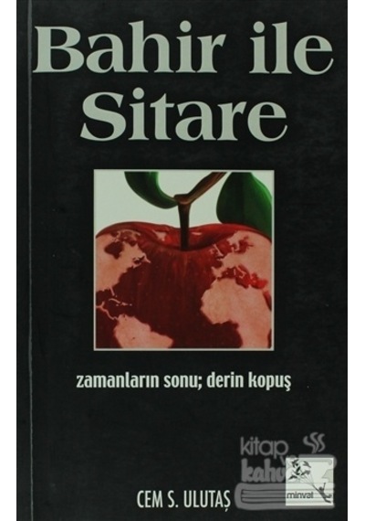 Bahir İle Sitare - Cem S. Ulutaş - Minval Yayınevi