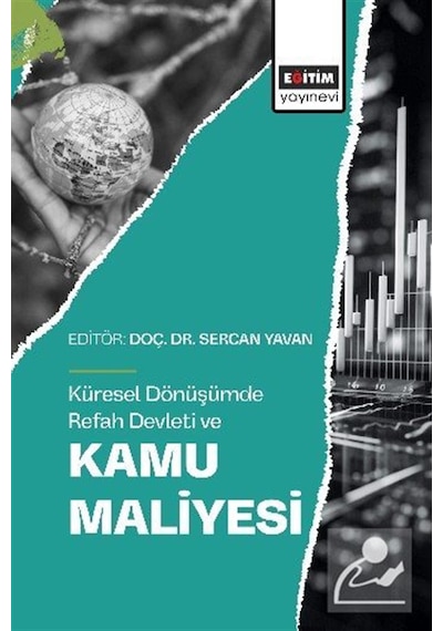 Küresel Dönüşümde Refah Devleti Ve Kamu Maliyesi / Kolektif