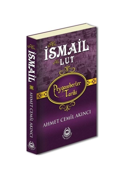 Peygamberler Tarihi - Hz. Ismail-Hz. Lut (Ciltli) 9789754506686