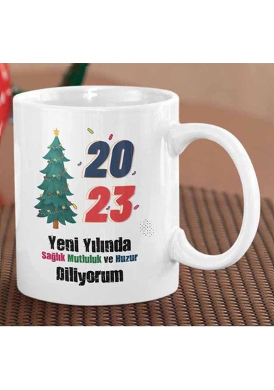 2023 Çam Ağacı Yeni Yılında Sağlık Mutluluk Ve Huzur Diliyorum Iki Tarafı Baskılı Kupa Bardak Çok Renkli