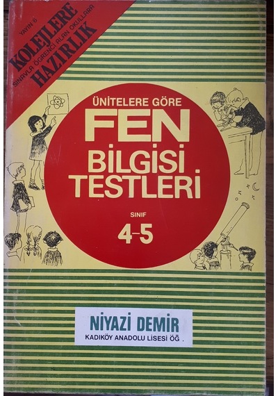 4-5.Sınıf Fen Bilgisi Testleri198O Li Yıllar Basımı Niyazi Demir