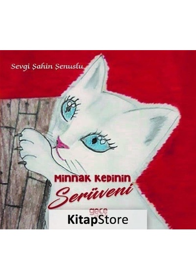 Kitapstore Minnak Kedinin Serüveni / Sevgi Şahin Şenuslu