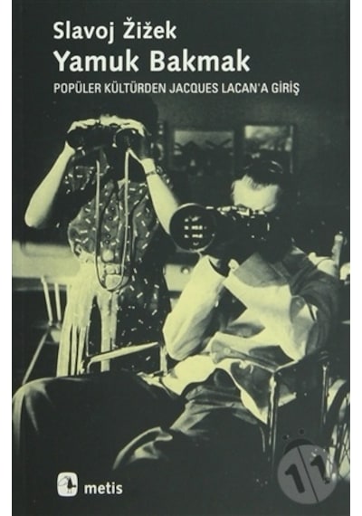 Yamuk Bakmak - Popüler Kültürden Jacques Lacan'a Giriş