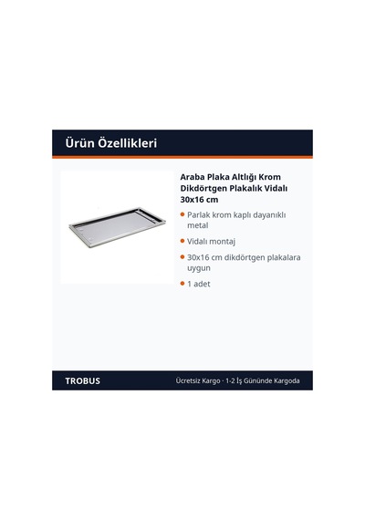 Trobus Araba Plaka Altlığı Krom Dikdörtgen Plakalık Vidalı 30x16 Cm