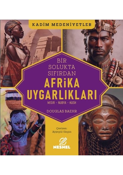 Afrika Uygarlıkları Mısır - Nubya - Kush - Aıaı-884058