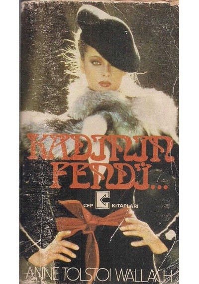 Kadının Fendi - Anne Tolstoi Wallach