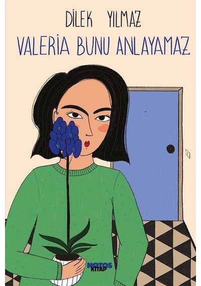 Valeria Bunu Anlayamaz - Dilek Yılmaz - Notos