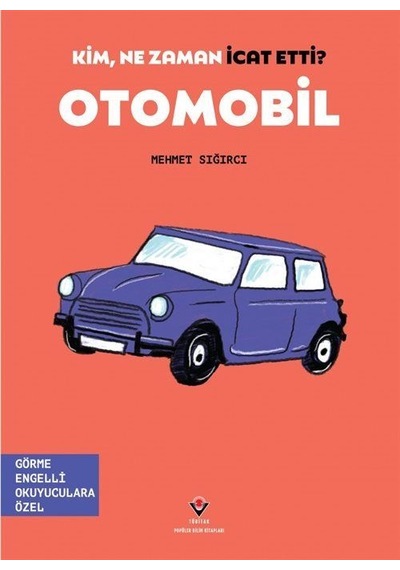 Kim, Ne Zaman İcat Etti Otomobil Görme Engelliler İçin Brail...