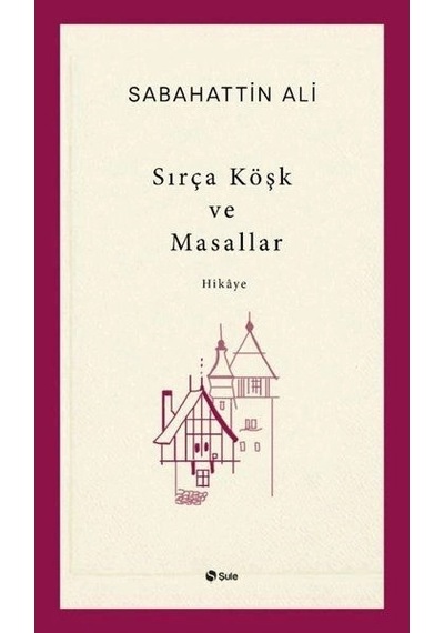 Sırça Köşk Ve Masallar