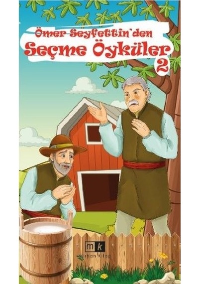 Ömer Seyfettin'den Seçme Öyküler 2 - Ömer Seyfettin - MK Mirhan Kitap