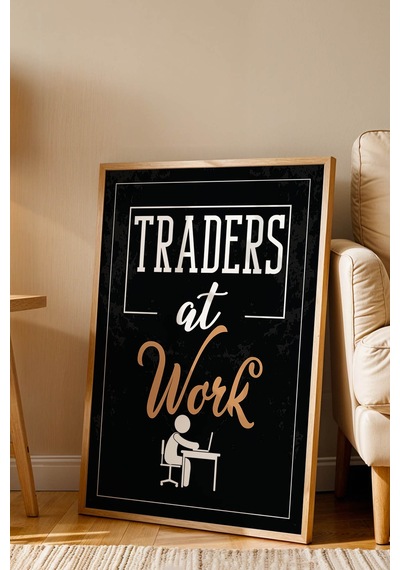 Traders At Work Motivasyon Temalı Çerçeveli Tablo Finans Ve Yatırım Serisi Ofis Duvar Dekoru Kayın