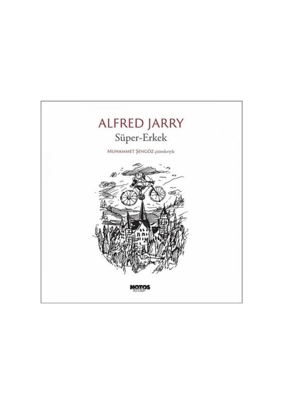 Süper - Erkek - Alfred Jarry - Notos