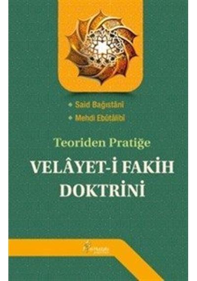 Teoriden Pratiğe Velayet-i Fakih Doktrini / Said Bağıstani-meh...