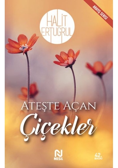 Ateşte Açan Çiçekler - Ezjı-898937