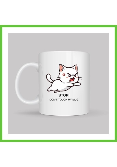 Bezos Stop Don T Touch My Mug Yazılı Kedi Tasarımlı Kupa Model 211 Komik Baskılı Seramik Kahve Kupası Dmc Diğer