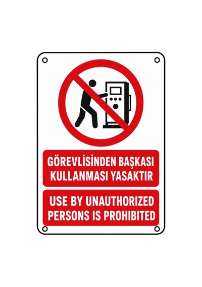 Görevlisinden Başkası Kullanması Yasaktır 21x30cm Pvc Isg Levha