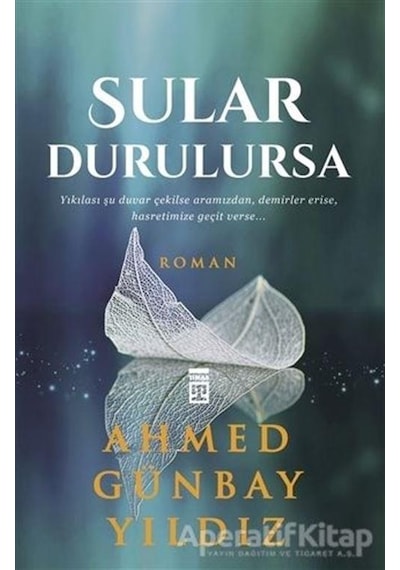 Sular Durulursa - Ahmet Günbay Yıldız - Timaş Yayınları