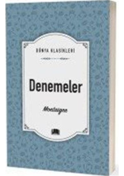 Denemeler / Dünya Klasikleri / Michel De Montaigne