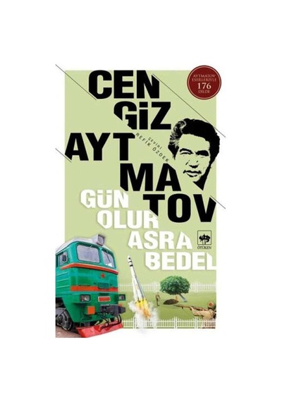 Gün Olur Asra Bedel - Cengiz Aytmatov