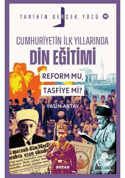 Cumhuriyetin İlk Yıllarında Dini Eğitim / Tarihin Gerçek Yüzü ...