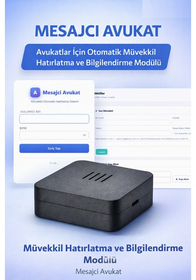 Mesajcı Avukat Avukatlar İçin Otomatik Müvekkil Hatırlatma Ve Bilgilendirme Cihazı
