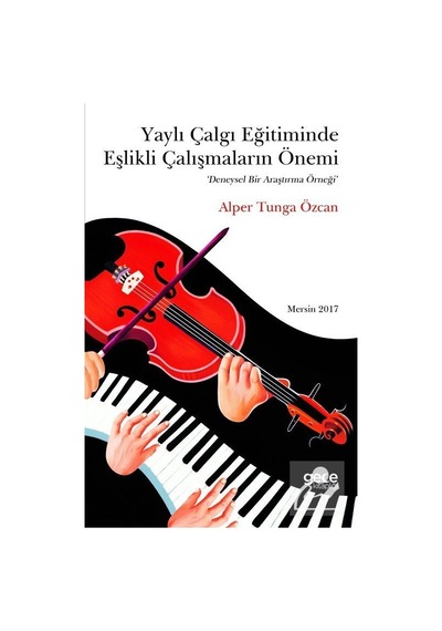 Yaylı Çalgı Eğitiminde Eşlikli Çalışmaların Önemi - Alper Tung