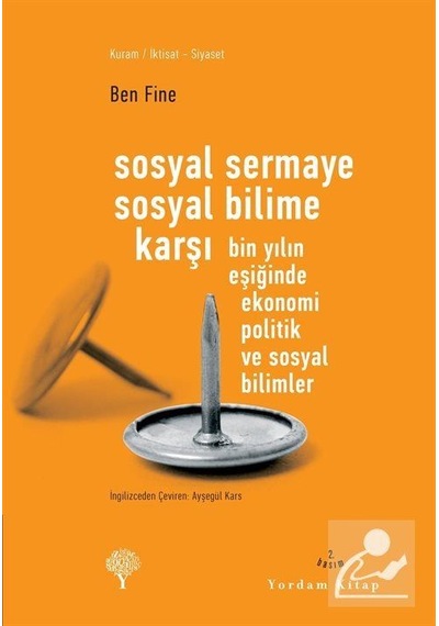 Sosyal Sermaye Sosyal Bilime Karşı - Ben Fine - Yordam Kitap
