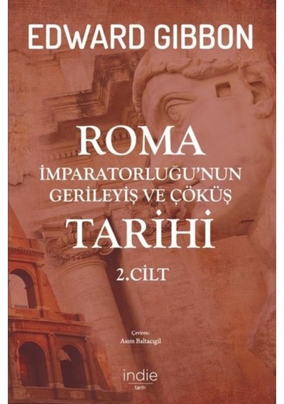 Roma Imparatorluğu’Nun Gerileyiş Ve Çöküş Tarihi 2.Cilt