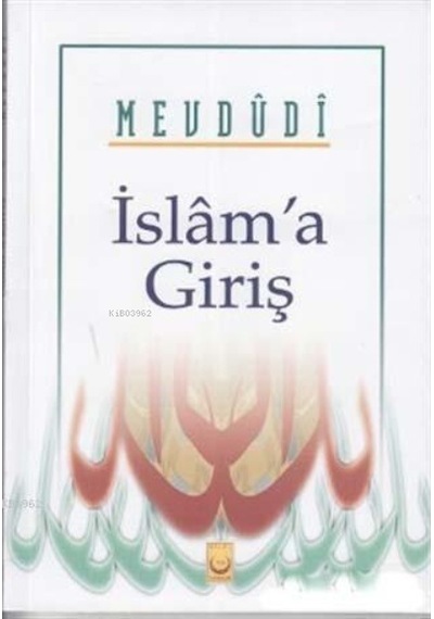 Islama Giriş - Ebul Ala Mevdudi