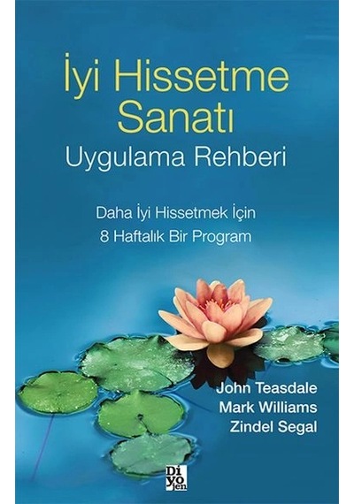 İyi Hissetme Sanatı Uygulama Rehberi