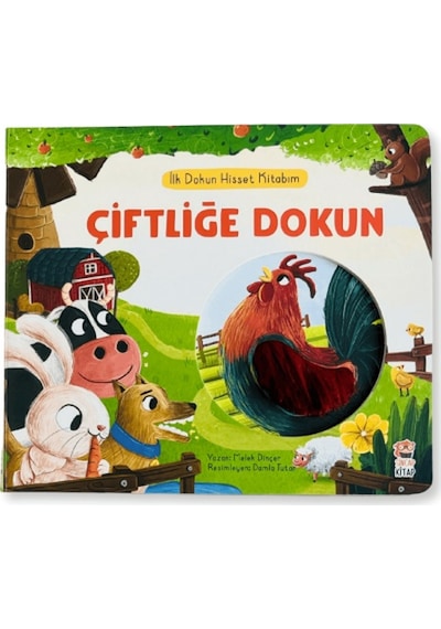 Çiftliğe Dokun - İlk Dokun Hisset Kitabım - Melek Dinçer - Sincap Kitap