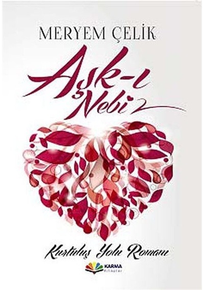 Aşk-ı Nebi - Meryem Çelik - Karma Kitaplar