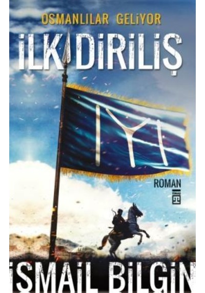 Ilk Diriliş Osmanlılar Geliyor