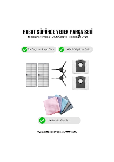 Dreame L40 Ultra Ce İle Uyumlu 2 Yan Fırça 2 Filtre 2 Toz Torbası 1 Temizlik Bezi 13.0