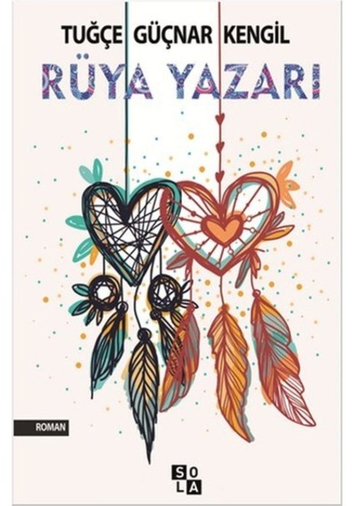 Rüya Yazarı - Tuğçe Güçnar Kengil - Sola Unitas
