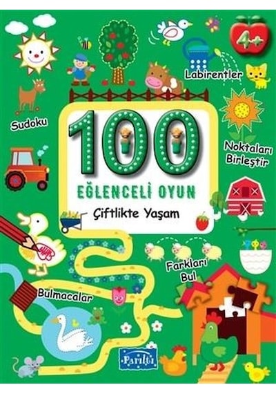 100 Eğlenceli Oyun - Çiftlikte Yaşam - Boyama- Parıltı Yayınları