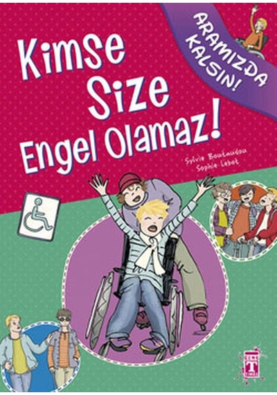 Aramızda Kalsın - Kimse Size Engel Olamaz! - Sylvie Boutaudou - Genç Timaş