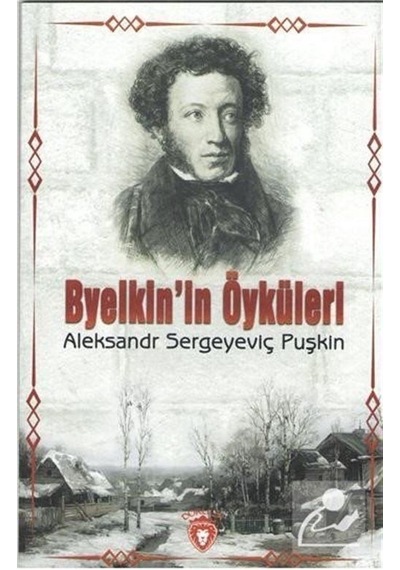 Byelkin'İn Öyküleri - Alexandr Sergeyeviç Puşkin