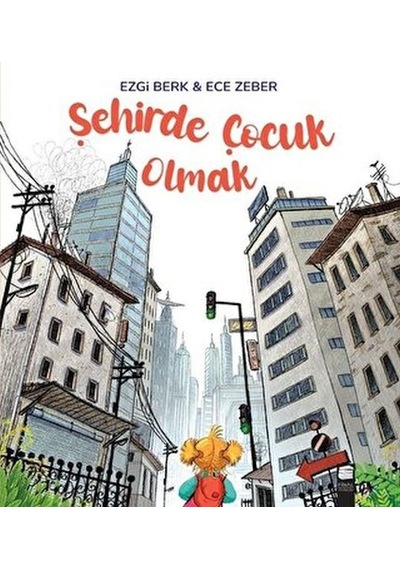 Şehirde Çocuk Olmak - Kyut-900451